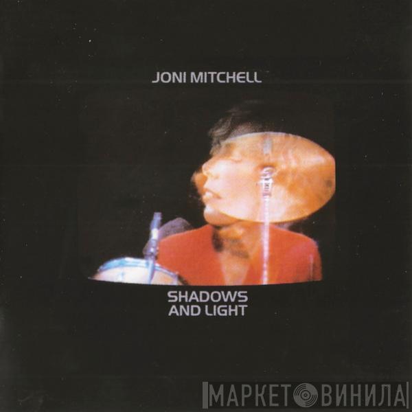  Joni Mitchell  - Shadows And Light