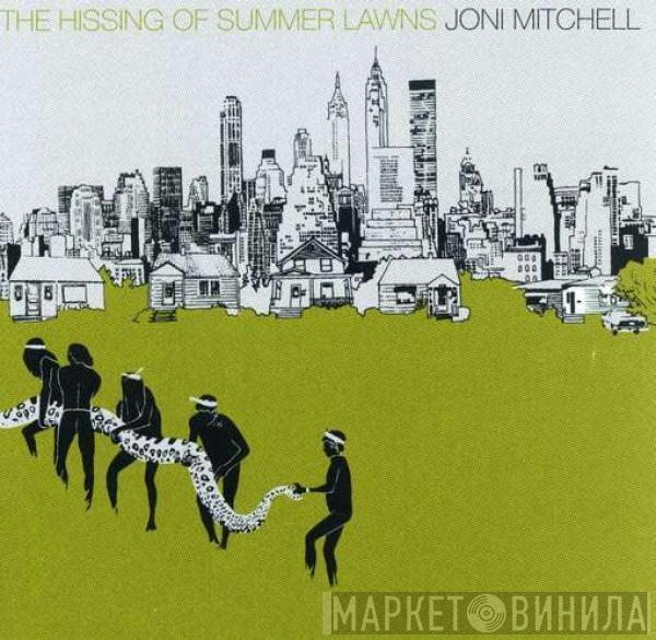  Joni Mitchell  - The Hissing Of Summer Lawns