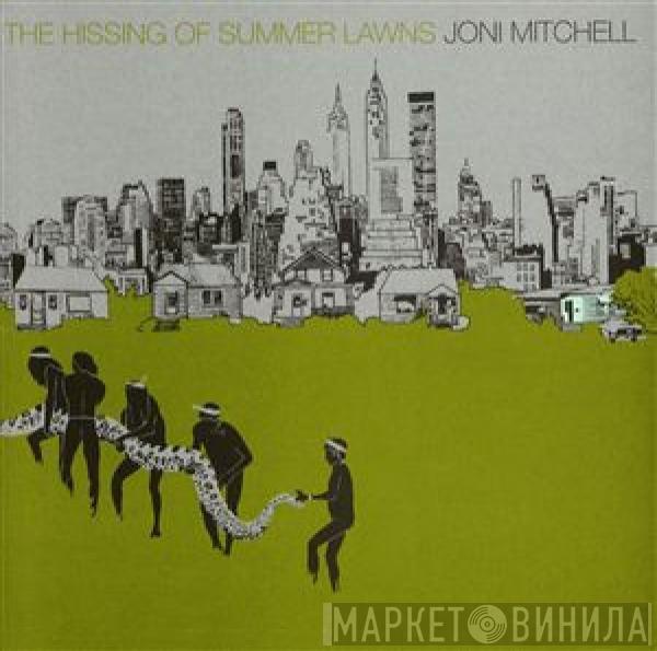  Joni Mitchell  - The Hissing Of Summer Lawns