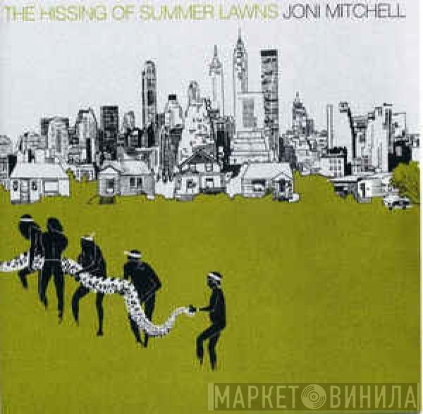  Joni Mitchell  - The Hissing Of Summer Lawns