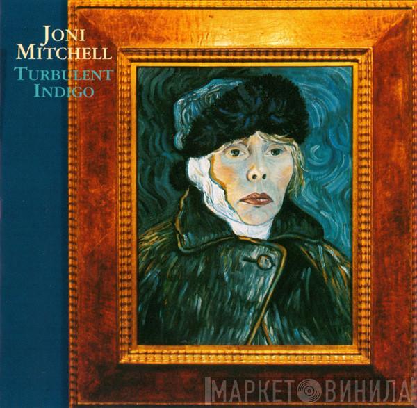 Joni Mitchell - Turbulent Indigo