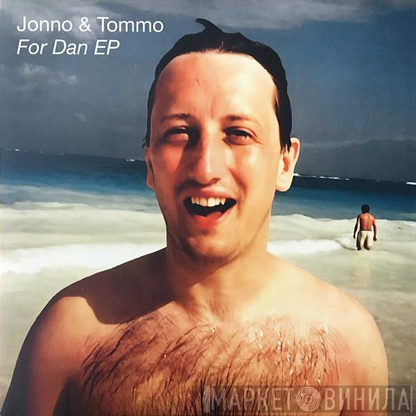 Jonno & Tommo - For Dan EP