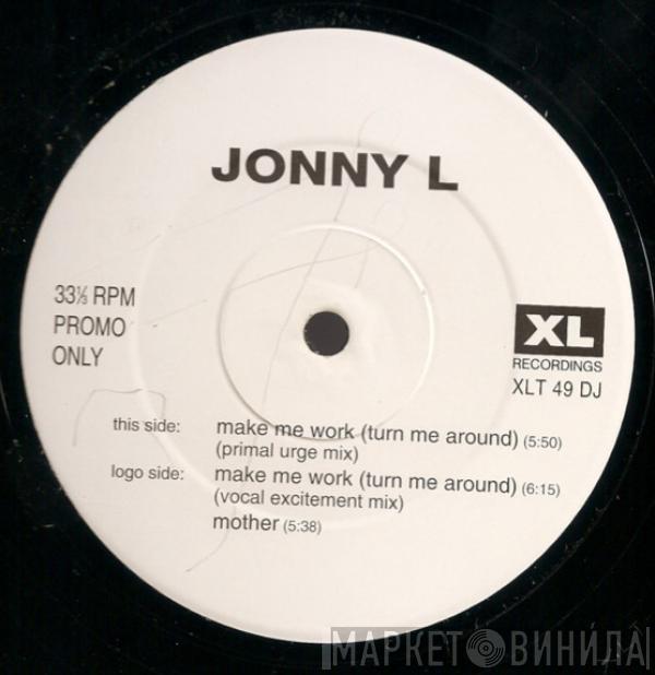 Jonny L - Make Me Work (Turn Me Around)