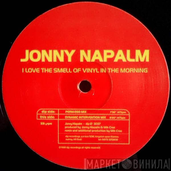 Jonny Napalm - I Love The Smell Of Vinyl In The Morning