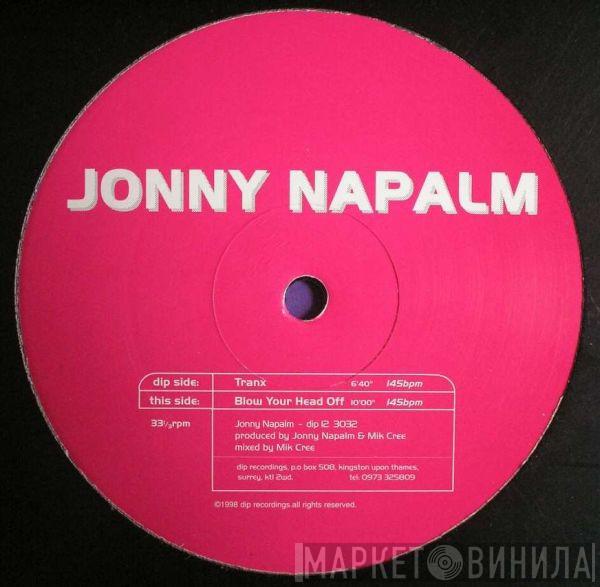 Jonny Napalm - Tranx / Blow Yer Head Off