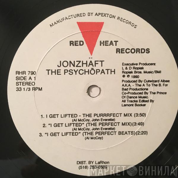 Jonzhaft The Psychopath - I Get Lifted