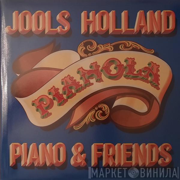 Jools Holland - Pianola Piano & Friends
