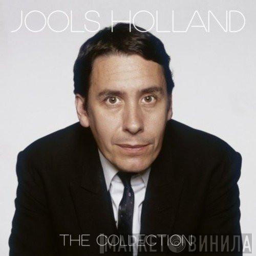 Jools Holland - The Collection