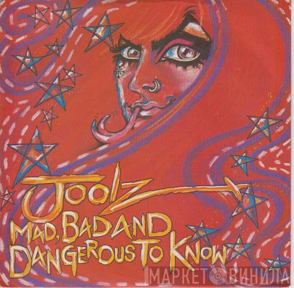 Joolz - Mad, Bad And Dangerous To Know