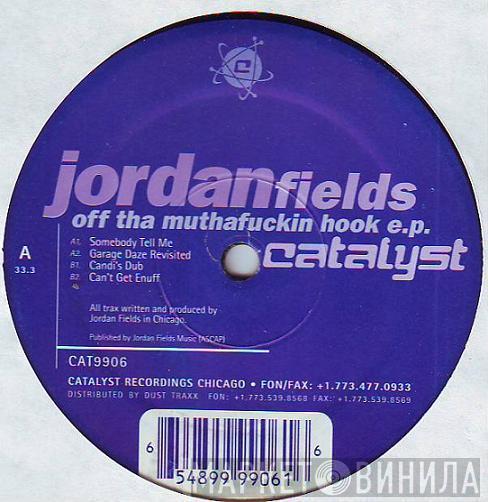 Jordan Fields - Off Tha Muthafuckin Hook EP