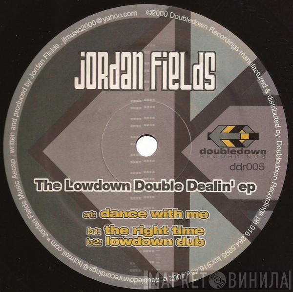 Jordan Fields - The Lowdown Double Dealin' EP