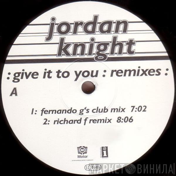 Jordan Knight - Give It To You (Remixes)