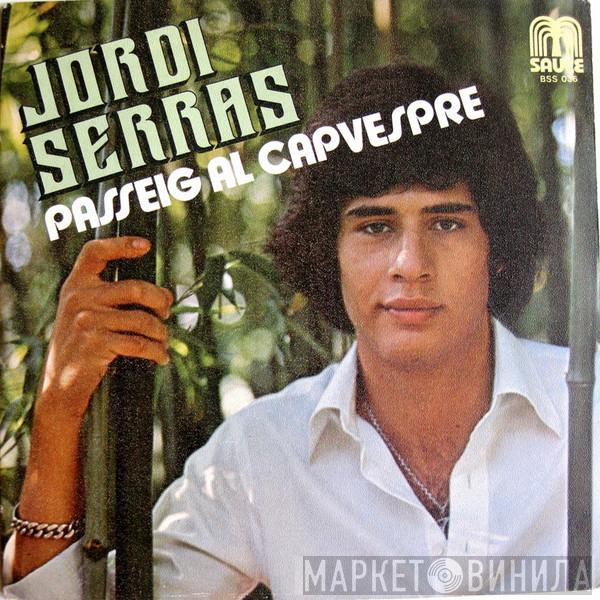 Jordi Serras - Passeig Al Capvespre