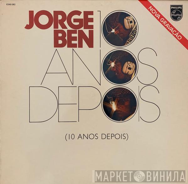 Jorge Ben - 10 Anos Depois