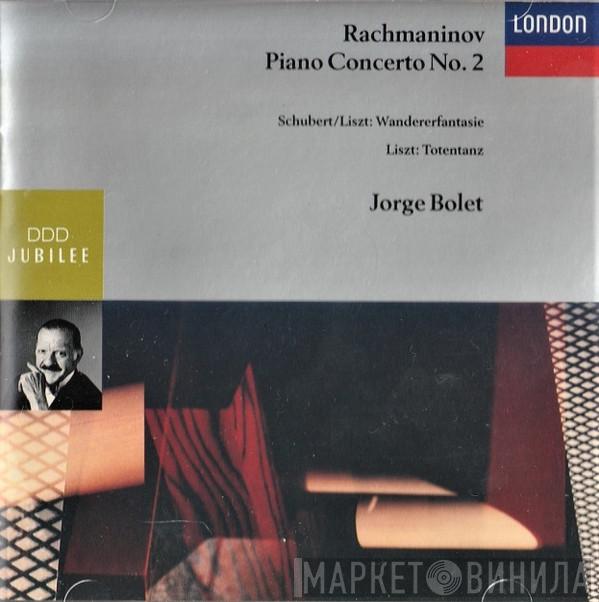– Jorge Bolet • Sergei Vasilyevich Rachmaninoff • Franz Schubert  Franz Liszt  - Piano Concerto No. 2 • Wandererfantasie • Totentanz