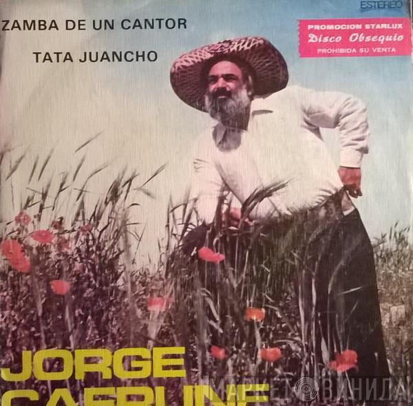 Jorge Cafrune - Zamba De Un Cantor / Tata Juancho