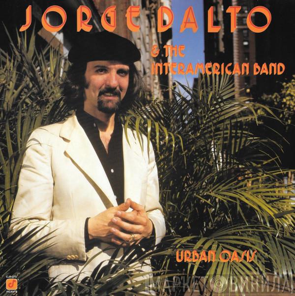 Jorge Dalto & The Interamerican Band - Urban Oasis