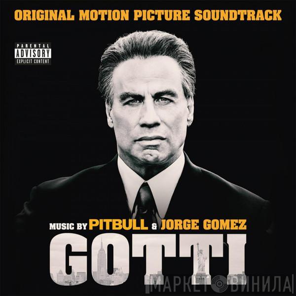 Jorge Martinez , Pitbull - Gotti