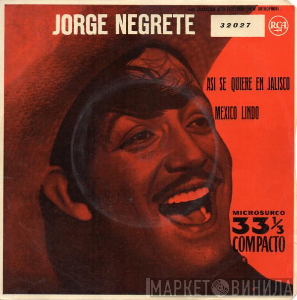 Jorge Negrete - Así Se Quiere En Jalisco