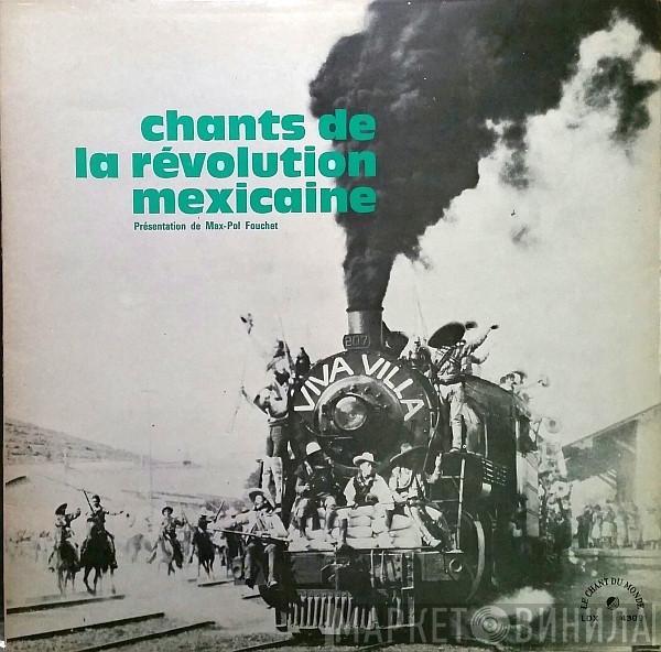 Jorge Saldaña, Los Mayas - Chants De La Révolution Mexicaine
