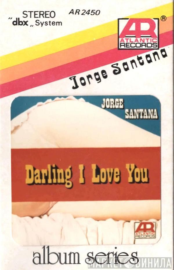  Jorge Santana  - Jorge Santana (Darling I Love You)