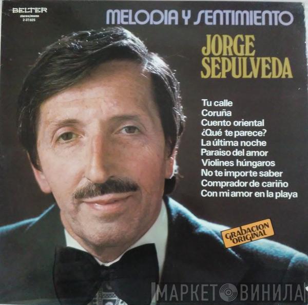 Jorge Sepúlveda - Melodía y Sentimiento