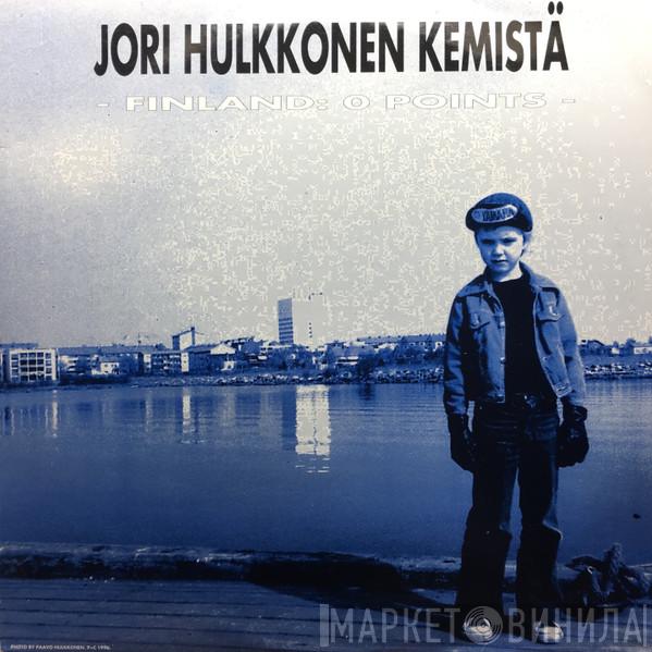  Jori Hulkkonen  - Finland: 0 Points