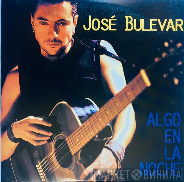 José Bulevar - Algo En La Noche