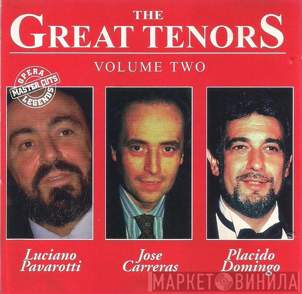 , José Carreras , Placido Domingo  Luciano Pavarotti  - The Great Tenors - Volume Two