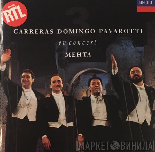 , José Carreras , Placido Domingo , Luciano Pavarotti  Zubin Mehta  - En Concert