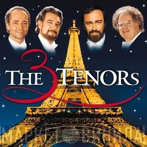 , José Carreras , Placido Domingo With Luciano Pavarotti  James Levine   - The Three Tenors In Paris