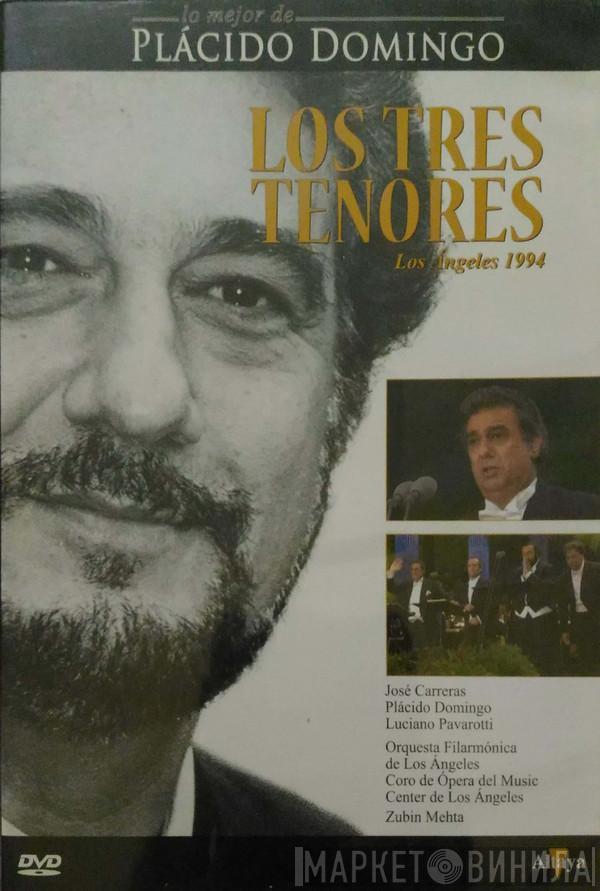 , José Carreras , Placido Domingo With Luciano Pavarotti  Zubin Mehta  - Los Angeles 1994