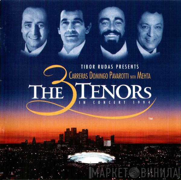 - José Carreras - Placido Domingo With Luciano Pavarotti  Zubin Mehta  - The 3 Tenors In Concert 1994