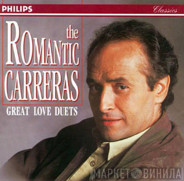  José Carreras  - The Romantic Carreras: Great Love Duets