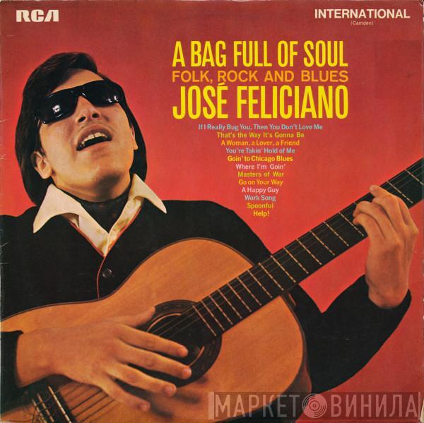 José Feliciano - A Bag Full Of Soul (Folk, Rock And Blues)