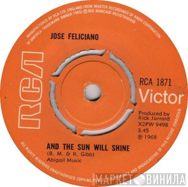 José Feliciano - And The Sun Will Shine