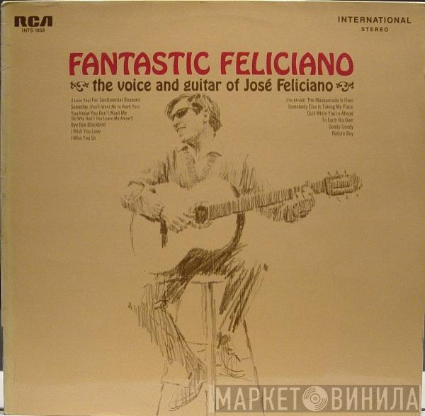 José Feliciano - Fantastic Feliciano - The Voice And Guitar Of José Feliciano