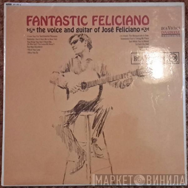 José Feliciano - Fantastic Feliciano - The Voice And Guitar Of José Feliciano