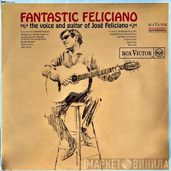 José Feliciano - Fantastic Feliciano - The Voice And Guitar Of José Feliciano