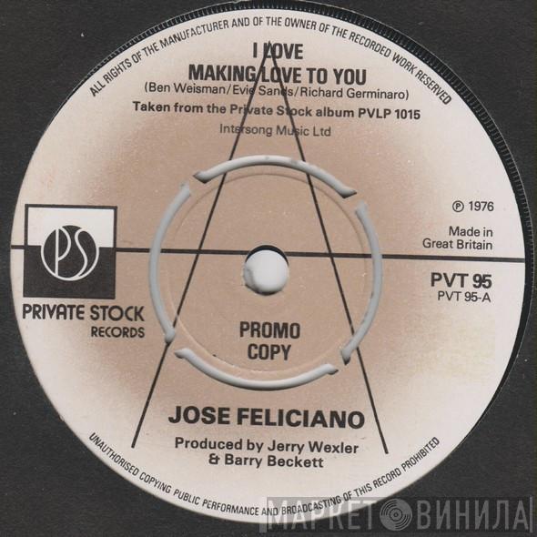 José Feliciano - I Love Making Love To You