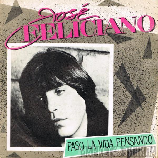 José Feliciano - Paso La Vida Pensando