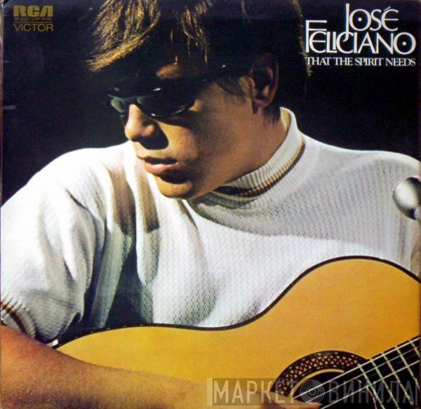 José Feliciano - That The Spirit Needs