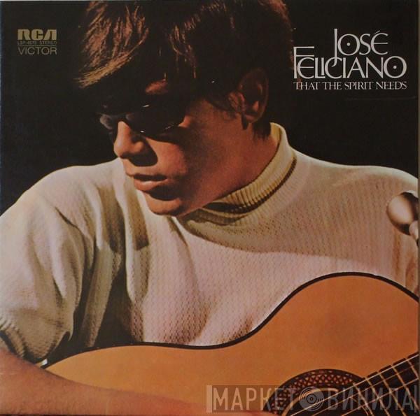 José Feliciano - That The Spirit Needs