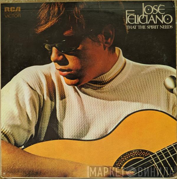  José Feliciano  - That The Spirit Needs
