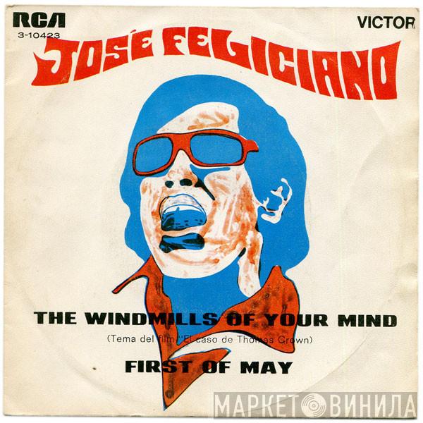 José Feliciano - The Windmills Of Your Mind / First Of May