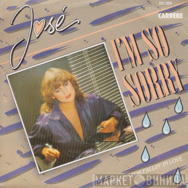 José  - I'm So Sorry