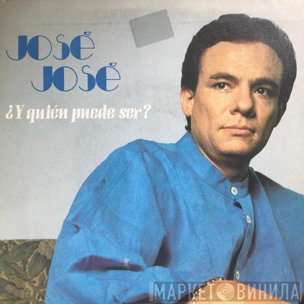 José José - ¿Y Quien Puede Ser?