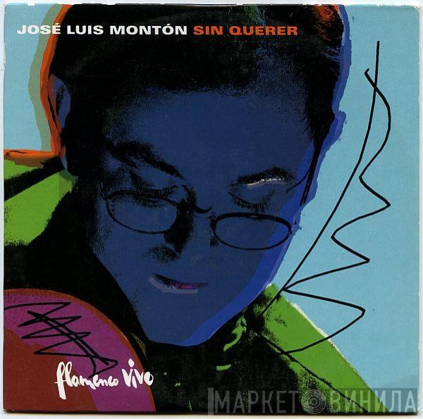 José Luis Montón - Sin Querer