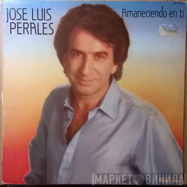 José Luis Perales - Amaneciendo En Ti