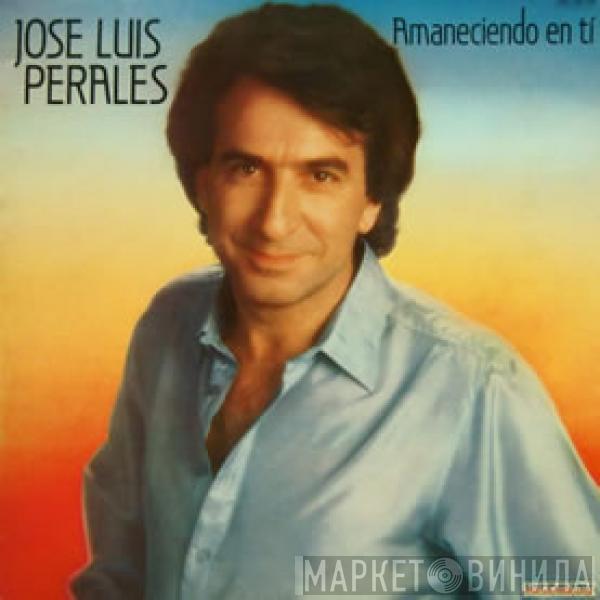 José Luis Perales - Amaneciendo En Ti